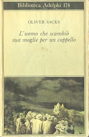 Seller image for L'uomo che scambi suo moglie per un cappello. for sale by BFS libreria