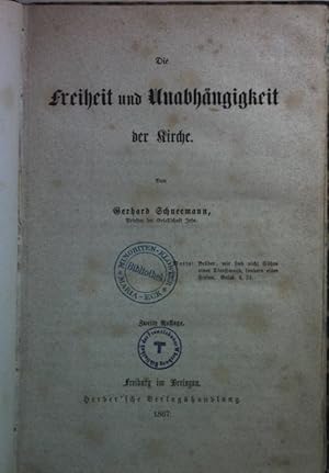 Bild des Verkufers fr Die Freiheit und Unabhngigkeit der Kirche. zum Verkauf von books4less (Versandantiquariat Petra Gros GmbH & Co. KG)