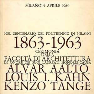 Nel centenario del Politecnico di Milano 1863-1963 cerimonia della Facoltà di architettura in ono...