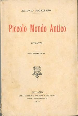 Seller image for Piccolo Mondo Antico. Romanzo. for sale by BFS libreria