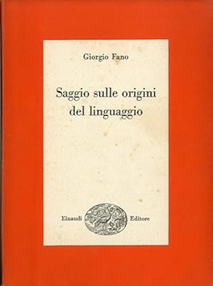 Saggio sulle origini del linguaggio. Con una storia delle dottrine glottogoniche.