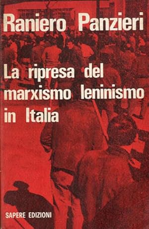 Seller image for La ripresa del marxismo-leninismo in Italia. for sale by BFS libreria