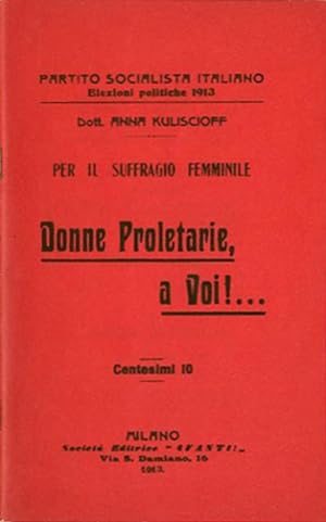 Seller image for Donne proletarie, a voi!. Per il suffragio femminile. for sale by BFS libreria