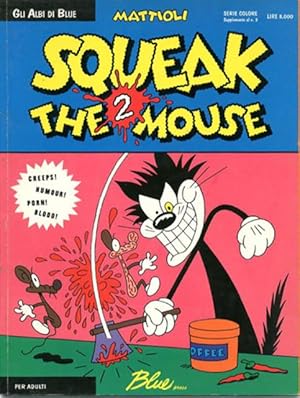Squeak the 2 mouse.