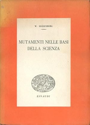 Seller image for Mutamenti nelle basi della scienza. for sale by BFS libreria