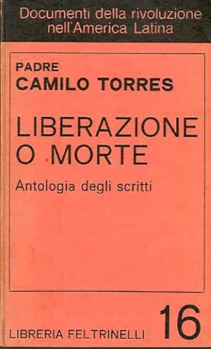 Seller image for Liberazione o morte. Antologia degli scritti. for sale by BFS libreria