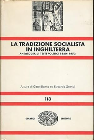 Image du vendeur pour La tradizione socialista in Inghilterra. Antologia di scritti politici, 1820-1852. mis en vente par BFS libreria