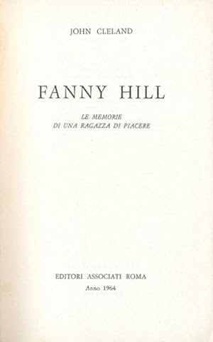 Image du vendeur pour Fanny Hill. Le memorie di una ragazza di piacere. mis en vente par BFS libreria