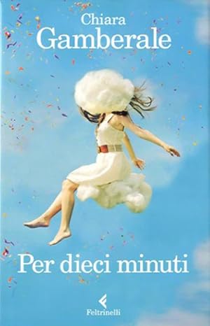 Seller image for Per dieci minuti. for sale by BFS libreria