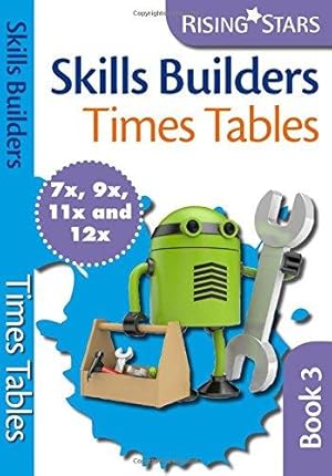 Seller image for Rising Stars Skills Builders Times Tables Book 3 (Skills Builders Maths) for sale by WeBuyBooks