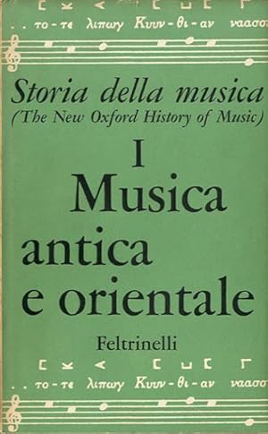 Image du vendeur pour Storia della musica. 1. Musica antica e orientale. mis en vente par BFS libreria
