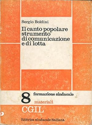 Imagen del vendedor de il canto popolare strumento di comunicazione e di lotta. a la venta por BFS libreria