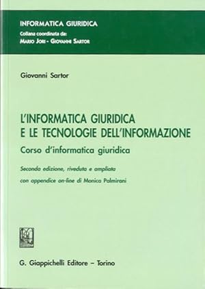Immagine del venditore per L' informatica giuridica e le tecnologie dell'informazione. venduto da BFS libreria