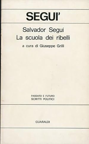 Imagen del vendedor de La scuola dei ribelli e altri scritti. a la venta por BFS libreria