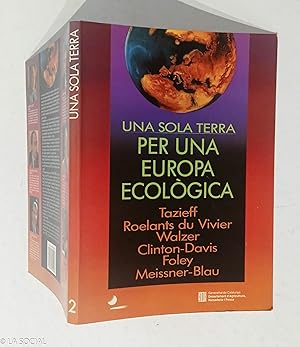 Imagen del vendedor de Una sola Terra: per una Europa ecolgica a la venta por La Social. Galera y Libros