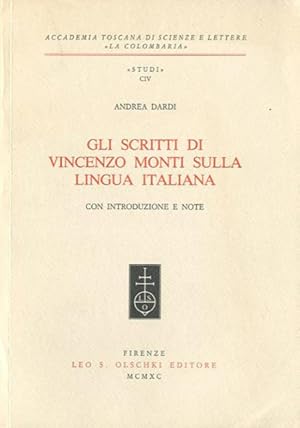 Gli scritti di Vincenzo Monti sulla lingua italiana. Con introduzione e note.