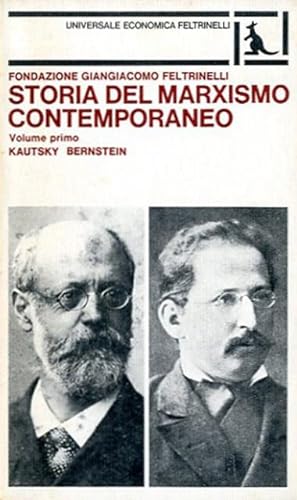 Seller image for Storia del marxismo contemporaneo. Volume primo. Kautsky e Bernstein. for sale by BFS libreria