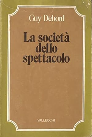 Seller image for La societ dello spettacolo. for sale by BFS libreria