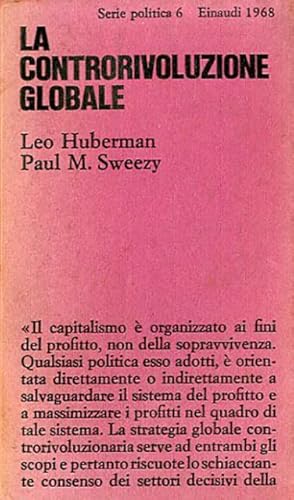 Immagine del venditore per La controrivoluzione globale. La politica degli Stati Uniti dal 1963 al 1968. venduto da BFS libreria