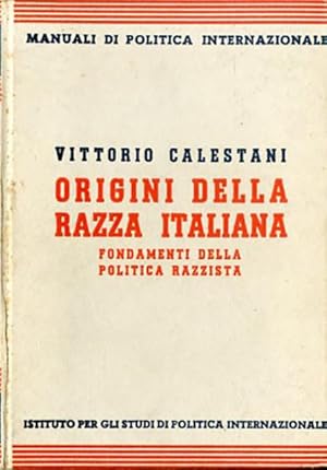 Imagen del vendedor de Origini della razza italiana. Fondamenti della politica razzista. a la venta por BFS libreria