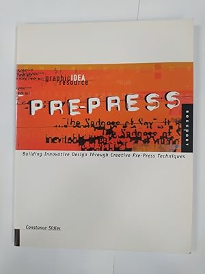 Seller image for Pre-Press: Building Innovative Design Through Creative Pre-Press Techniques. for sale by TraperaDeKlaus