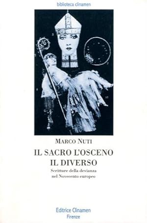 Seller image for Il sacro, l'osceno, il diverso. Scritture della devianza nel Novecento europeo. for sale by BFS libreria