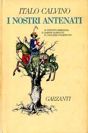 Imagen del vendedor de I nostri antenati. Il visconte dimezzato. Il barone rampante. Il cavaliere inesistente. a la venta por BFS libreria