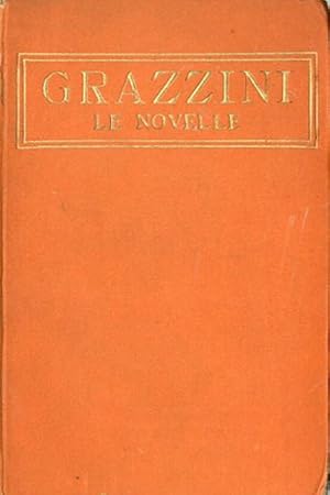 Seller image for Le novelle. prefazione datata, 20 agosto 1914. for sale by BFS libreria