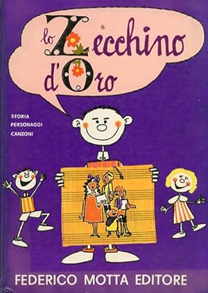 Lo Zecchino d'oro. Festa della canzone per bambini. Storia, personaggi, canzoni.