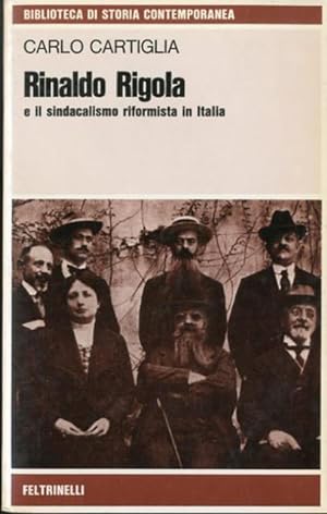 Imagen del vendedor de Rinaldo Rigola e il sindacalismo riformista in Italia. a la venta por BFS libreria
