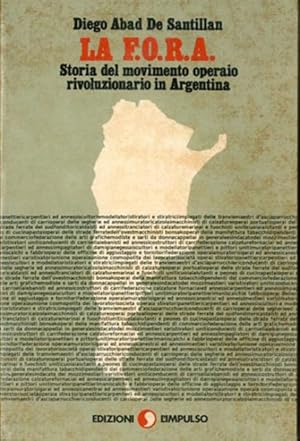 Immagine del venditore per La F.O.R.A. Storia del movimento operaio rivoluzionario argentino. venduto da BFS libreria