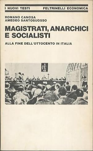 Immagine del venditore per Magistrati, anarchici e socialisti alla fine dell'Ottocento in Italia. venduto da BFS libreria