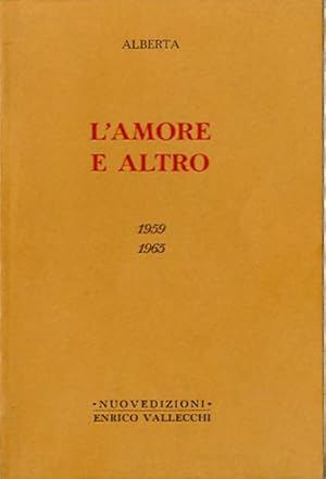 L'amore e altro. 1959-1965.