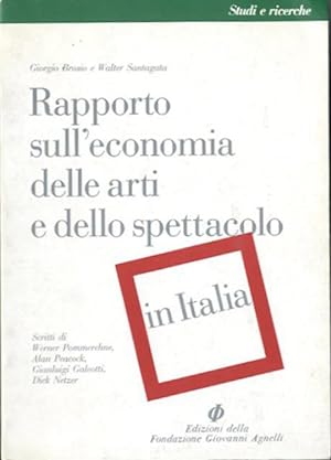 Seller image for Rapporto sull'economia delle arti e dello spettacolo in Italia. for sale by BFS libreria