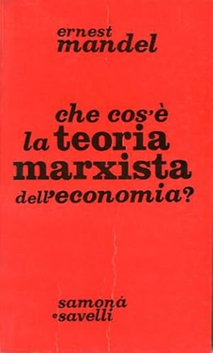 Imagen del vendedor de Che cos' la teoria marxista dell'economia. a la venta por BFS libreria