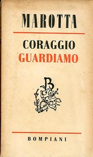 Immagine del venditore per Coraggio guardiamo. venduto da BFS libreria