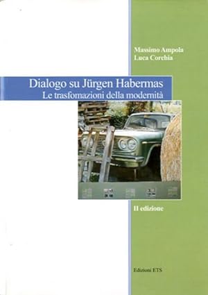 Seller image for Dialogo su Hrgen Habermas. La trasformazione della modernit. for sale by BFS libreria