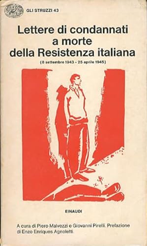 Immagine del venditore per Lettere di condannati a morte della Resistenza italiana. 8 settembre 1943-25 aprile 1945. venduto da BFS libreria