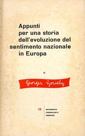 Imagen del vendedor de Appunti per una storia dell'evoluzione del sentimento nazionale in Europa. a la venta por BFS libreria