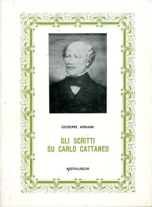 Seller image for Gli scritti su Carlo Cattaneo. Saggio di una bibliografia (1836-1972). for sale by BFS libreria