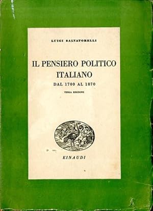 Il pensiero politico italiano dal 1700 al 1870.