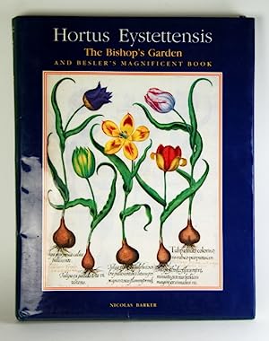 Immagine del venditore per HORTUS EYSTETTENSIS. The Bishop`s Garden Nicolas Barker and Besler`s Magnificent Book by Nicolas Barker. venduto da Antiquariat Berghammer