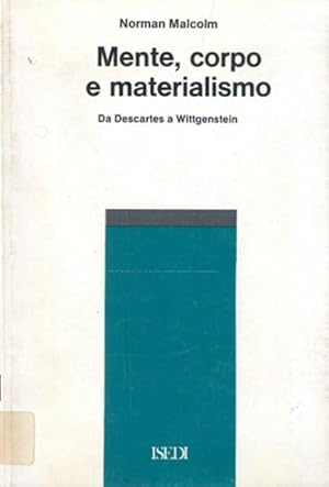 Seller image for Mente, corpo e materialismo. Da Descartes a Wittgenstein. for sale by BFS libreria