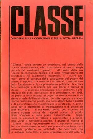 Classe : quaderni sulla condizione e sulla lotta operaia (nn. 1/1969 - 10/1975).