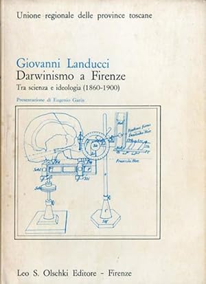 Darwinismo a Firenze. Tra scienza e ideologia (1860-1900).