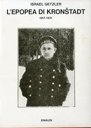 Immagine del venditore per L'epopea di Kronstadt 1917-1921. venduto da BFS libreria