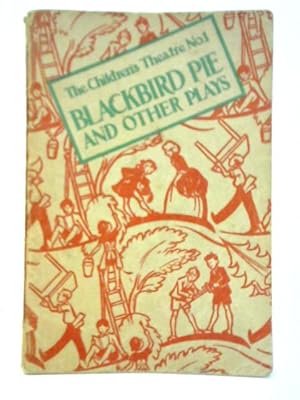 Seller image for Blackbird Pie and Other Plays for sale by World of Rare Books