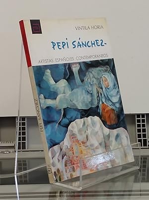 Seller image for Pepi Snchez. Artistas Espaoles Contemporneos 15 for sale by Librera Dilogo