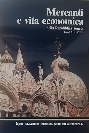 Bild des Verkufers fr MERCANTI E VITA ECONOMICA NELLA REPUBBLICA VENETA (sec. XIII-XVIII) zum Verkauf von libreria minerva