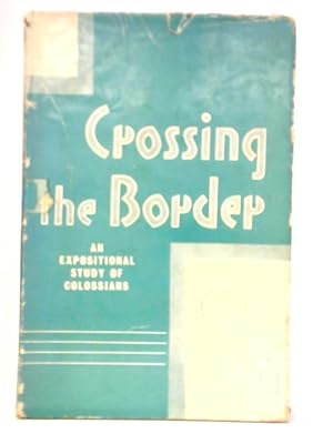 Imagen del vendedor de Crossing the Border a la venta por World of Rare Books